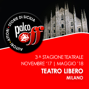 3^ Stagione Teatrale | Palco Off Milano 3^ Stagione Teatrale | Palco Off Milano