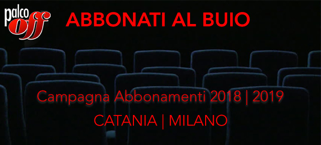 Abbonati al buio - campagna abbonamenti Palco OFF